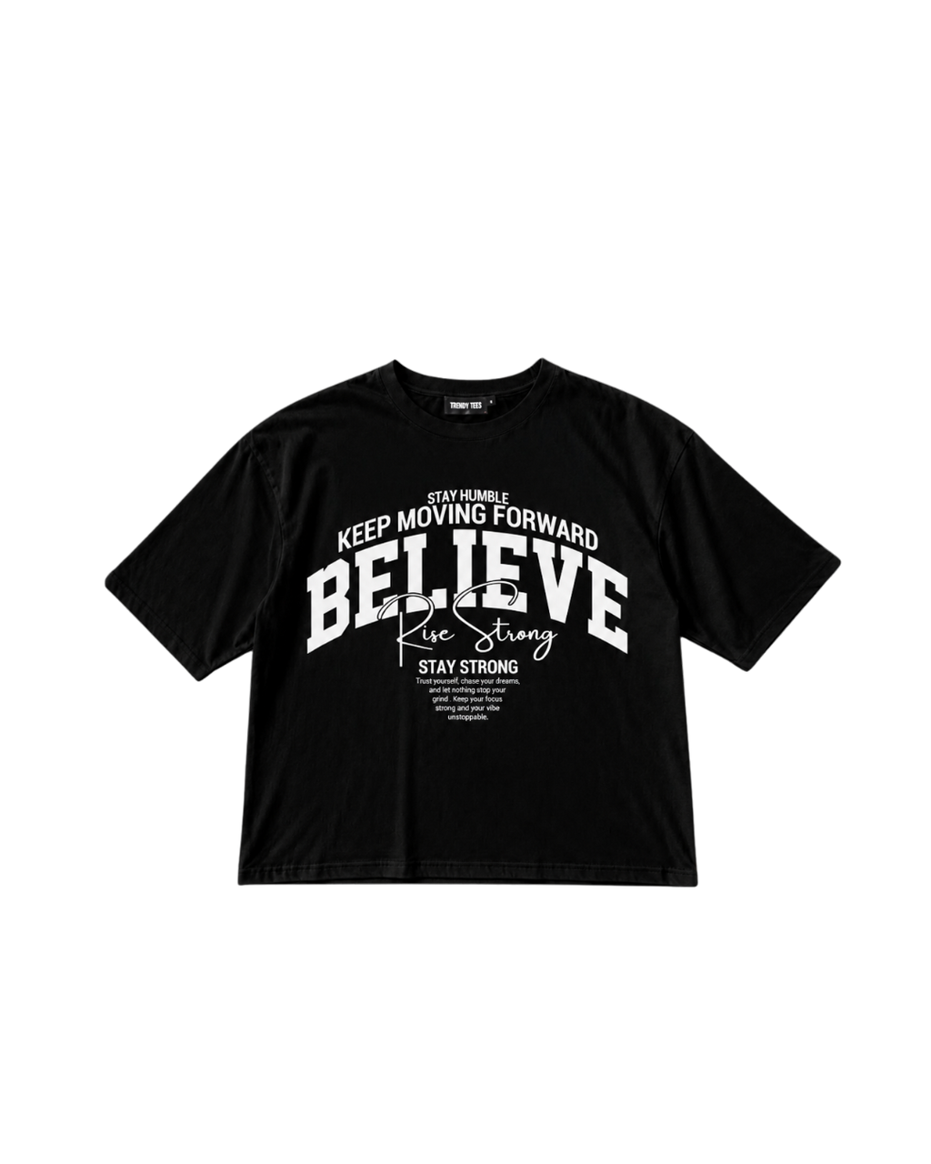 Believe Rise Strong Oversized Boxy Fit T-Shirt