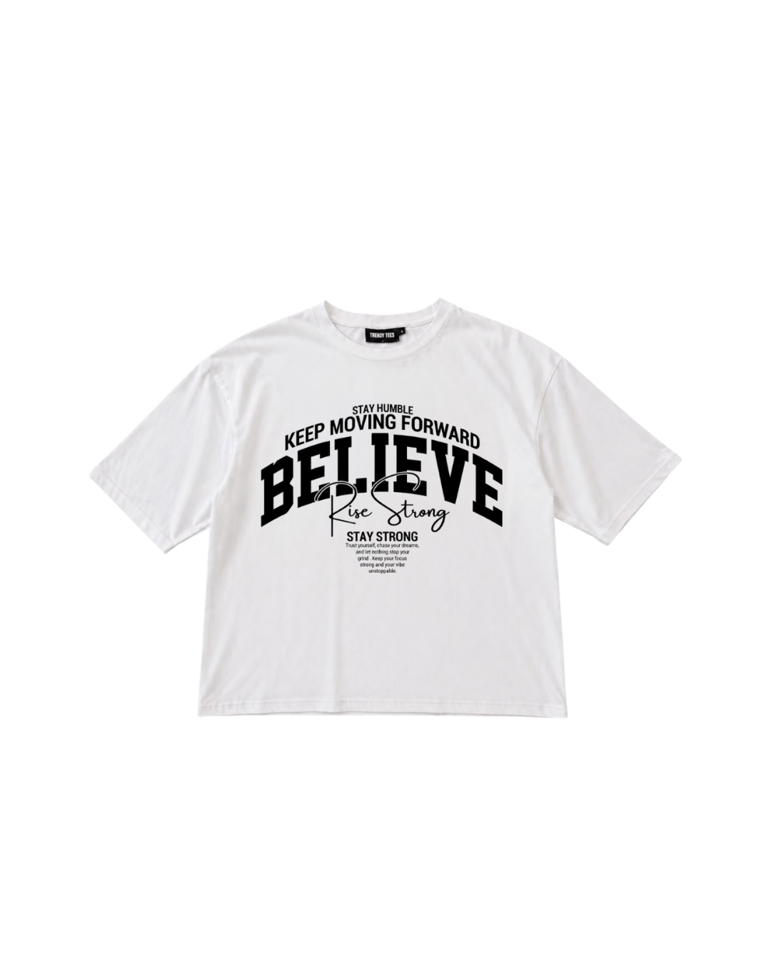 Believe Rise Strong Oversized Boxy Fit T-Shirt